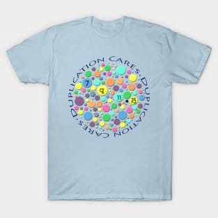 Duplication Cares Color - Transparent T-Shirt